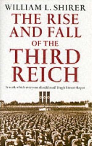 "The Rise and Fall of the Third Reich" av William L. Shirer