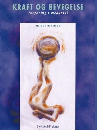 Kraft og bevegelse - innføring i mekanikk