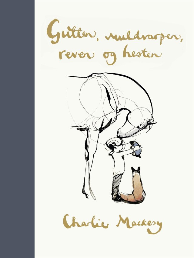 "Gutten, muldvarpen, reven og hesten" av Charlie Mackesy
