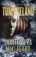 "Skatten fra Miklagard" av Tom Egeland