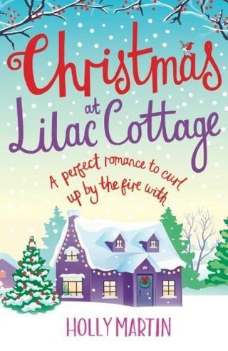 "Christmas at Lilac Cottage A perfect romance to curl up by the fire with (White Cliff Bay) (Volume 1)" av Holly Martin