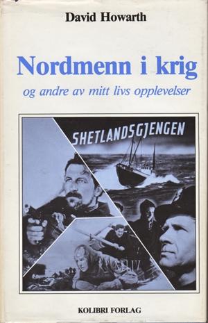 Nordmenn i krig og andre av mitt livs opplevelser