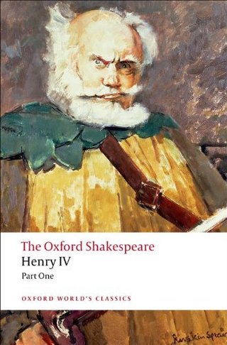The Oxford Shakespeare - Henry IV, Part 1 (Oxford World's Classics)