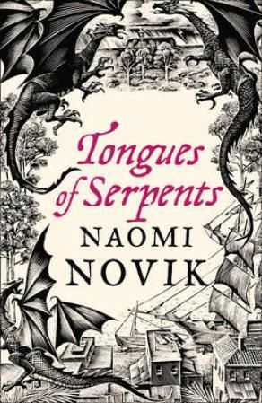 Tongues of serpents - a novel of Temeraire