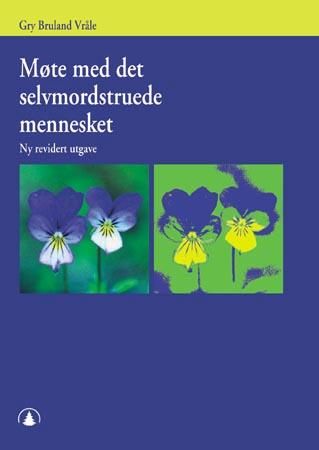 "Møte med det selvmordstruede mennesket" av Gry Bruland Vråle