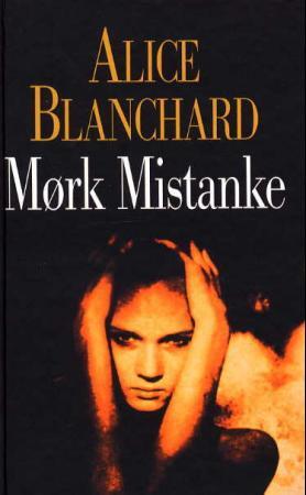 "Mørk mistanke" av Alice Blanchard