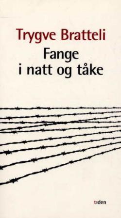 "Fange i natt og tåke" av Trygve Bratteli
