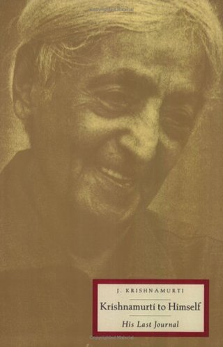 "Krishnamurti to Himself His Last Journal" av Jiddu Krishnamurti