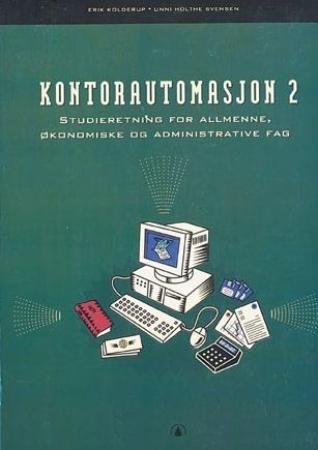 Kontorautomasjon 2 - studieretning for allmenne, økonomiske og administrative fag