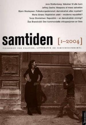 "Samtiden. Hefte 1 2004 - tidsskrift for politikk, litteratur og samfunnsspørsmål" av Knut Olav Åmås