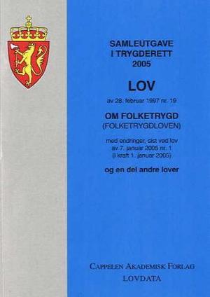 "Samleutgave i trygderett 2005" av Norge