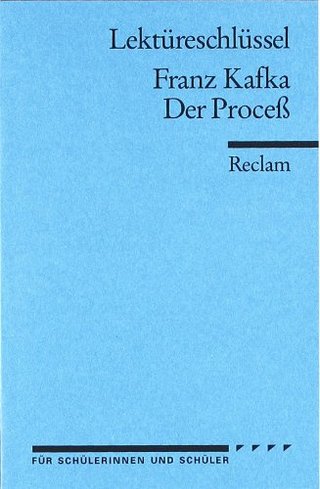 "Der Proceß. Lektüreschlüssel" av Franz Kafka
