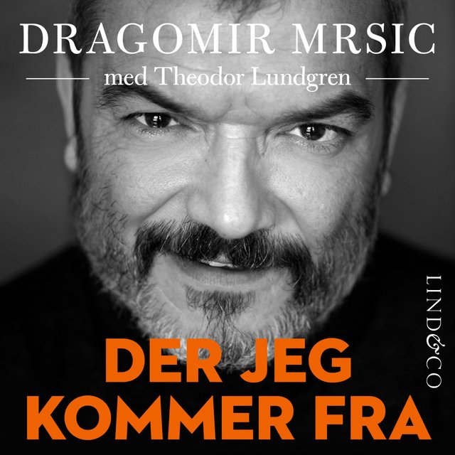 "Der jeg kommer fra" av Dragomir Mrsic