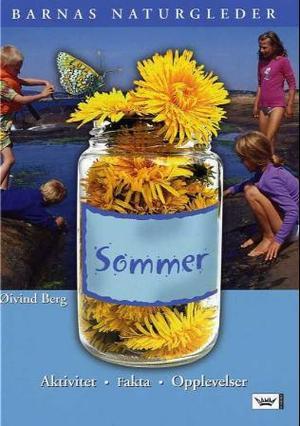 "Sommer - aktivitet, fakta, opplevelser" av Øivind Berg