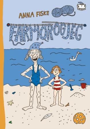 "Farmor og jeg" av Anna Fiske