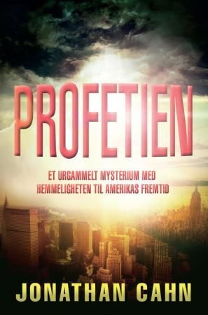 Profetien - er urgammelt mysterium med hemmeligheten til Amerikas fremtid