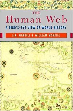 "Human Web - A Bird's Eye View of World History" av J.R.McNeil