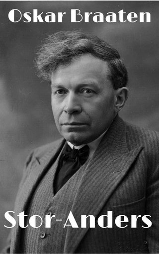 "Stor-Anders" av Oskar Braaten