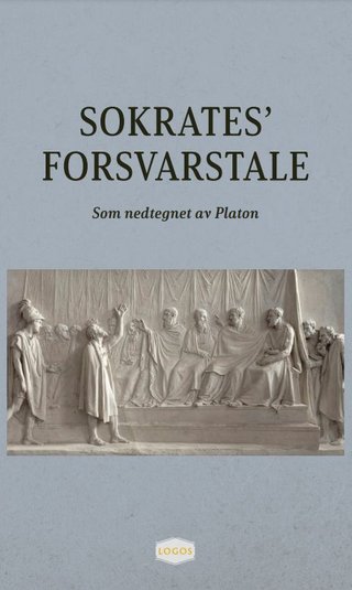 "Sokrates' forsvarstale - som nedtegnet av Platon" av Plato