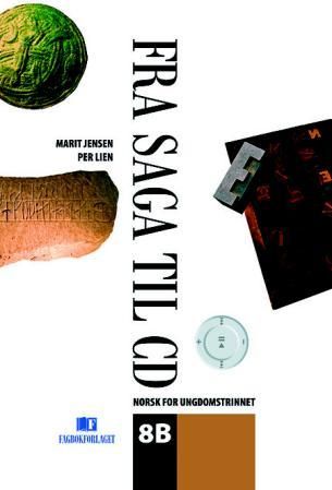 Fra saga til CD 8B - norsk for ungdomstrinnet