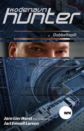 "Kodenavn Hunter - dobbeltspill" av Jørn Lier Horst