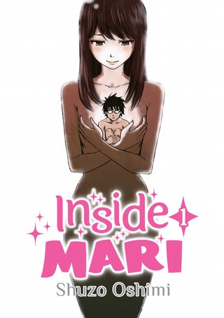 "Inside Mari, vol. 1" av Shuzo Oshimi