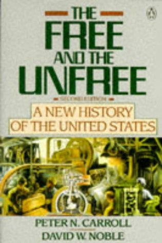 "The Free and the Unfree New History of the United States" av Peter N. Carroll