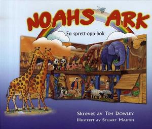 "Noahs ark - en sprett-opp-bok" av Tim Dowley