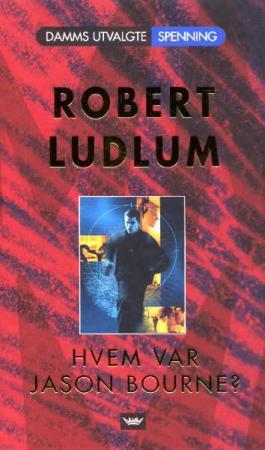 "Hvem var Jason Bourne?" av Robert Ludlum