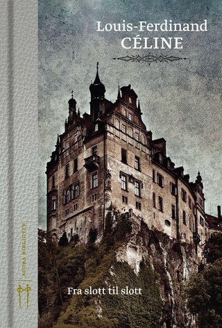 "Fra slott til slott" av Louis-Ferdinand Céline