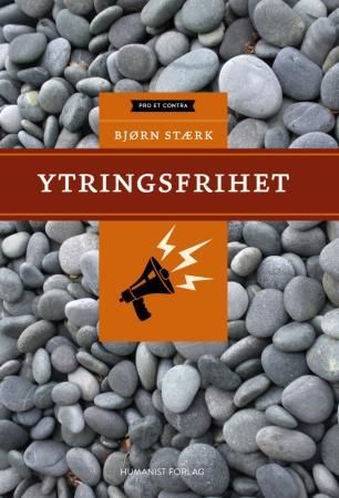 "Ytringsfrihet" av Bjørn Stærk