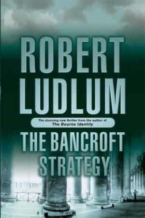 "The Bancroft strategy" av Robert Ludlum