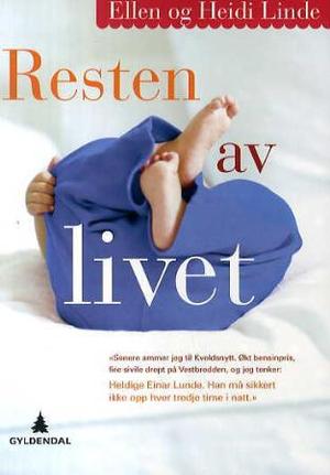 "Resten av livet - roman" av Ellen Linde
