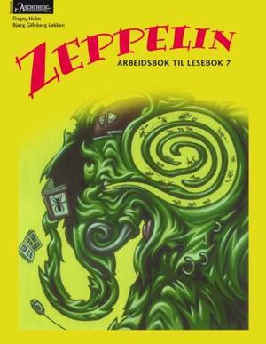 "Zeppelin 7 - arbeidsbok til lesebok" av Dagny Holm