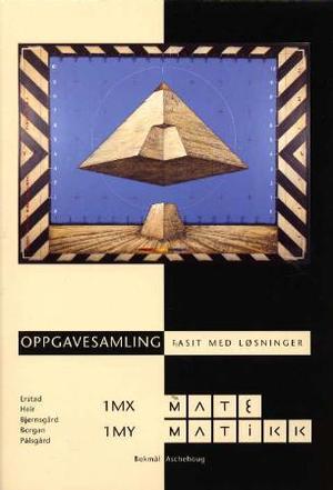 "Matematikk 1MX/1MY - oppgavesamling : fasit med løsninger" av Gunnar Erstad