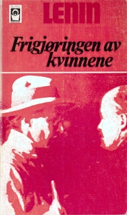 "Frigjøringen av kvinnene" av Vladimir Iljitsj Lenin