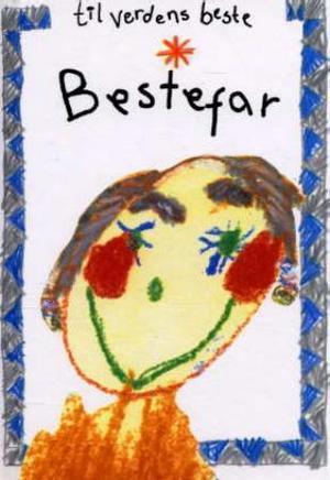 "Til verdens beste bestefar" av Helen Exley