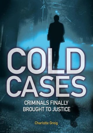 "Cold Cases - On the Trail of Justice" av Charlotte Greig