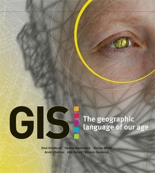 "GIS - the geographic language of our age" av Knut Grinderud