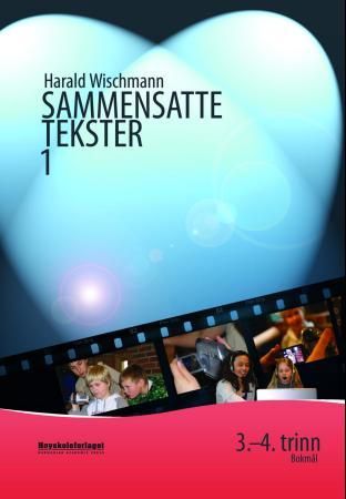 Sammensatte tekster 1 - metodehefte for 3. og 4. trinn