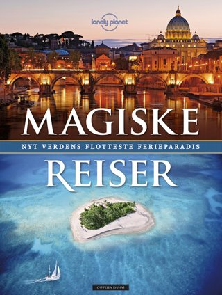 Magiske reiser - nyt verdens flotteste ferieparadis