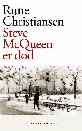 "Steve McQueen er død - roman" av Rune Christiansen