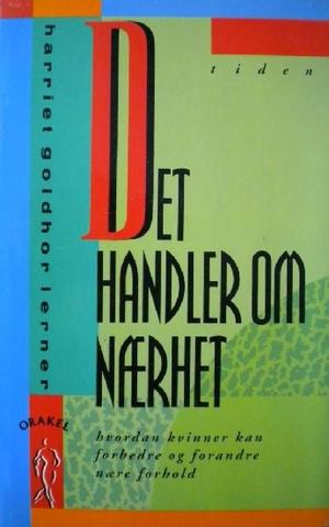 Det handler om nærhet - hvordan kvinner kan forbedre og forandre nære forhold
