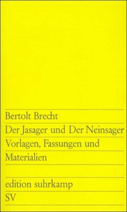 Der Jasager Und Der Neinsager - Vorlagen, Fassungen, Materialien