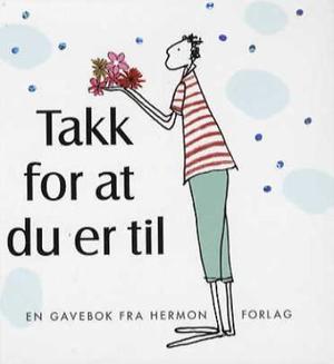 "Takk for at du er til" av Pam Brown