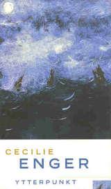 "Ytterpunkt - roman" av Cecilie Enger
