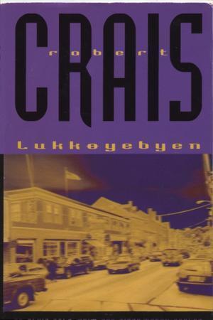 "Lukkøyebyen" av Robert Crais