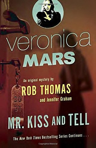 Veronica Mars (2) - An Original Mystery by Rob Thomas