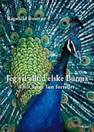 Jeg vil alltid elske Burma - Cho Saint Tun forteller