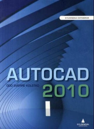 "Autocad 2010" av Odd-Sverre Kolstad
